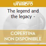 The legend and the legacy - cd musicale di Tubb Ernest
