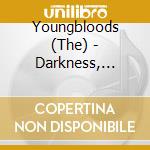 Youngbloods (The) - Darkness, Darkness cd