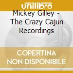 Mickey Gilley - The Crazy Cajun Recordings cd