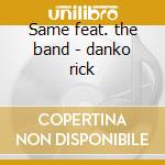 Same feat. the band - danko rick cd