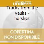 Tracks from the vaults - horslips cd