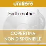 Earth mother - cd musicale di Duncan Lesley