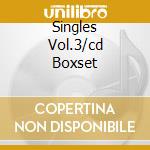 Singles Vol.3/cd Boxset cd