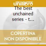 The best unchained series - t rex cd musicale di T-rex