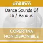 Dance Sounds Of Hi / Various cd
