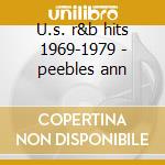 U.s. r&b hits 1969-1979 - peebles ann cd