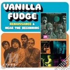 Renaissance & Near The Beginning cd musicale di Fudge Vanilla