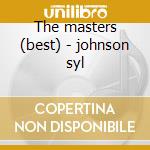 The masters (best) - johnson syl cd