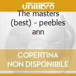 The masters (best) - peebles ann cd musicale di Ann Peebles