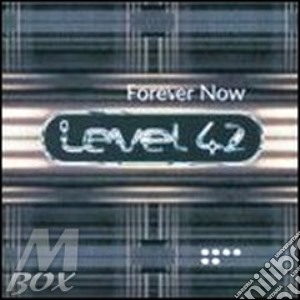 Forever Now cd musicale di LEVEL 42