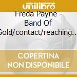 Freda Payne - Band Of Gold/contact/reaching Out cd