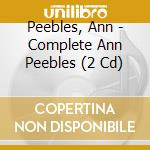 Peebles, Ann - Complete Ann Peebles (2 Cd) cd