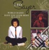 Leo Sayer - World Radio/have You Ever Been In Love (2 Cd) cd