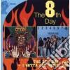8th Day (The) - The 8th Day/i Gotta Get Home (2 Cd) cd