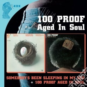 100 Proof Aged In Soul - Somebody's Been Sleeping In My Bed / 100 Proof Aged In Soul (2 Cd) cd musicale di Artisti Vari