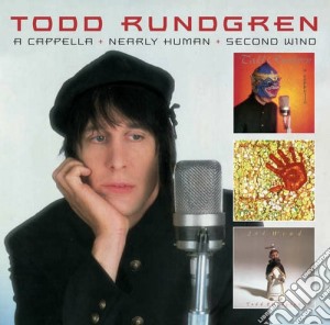 A cappella & nearly human & 2nd wind cd musicale di Todd Rundgren