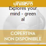 Explores your mind - green al cd