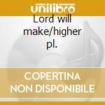 Lord will make/higher pl. cd musicale di Al Green