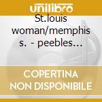 St.louis woman/memphis s. - peebles ann cd