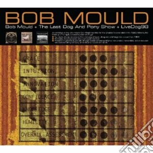 Bob Mould - Bob Mould / The Last Dog And Pony Show (3 Cd) cd musicale di Bob Mould