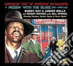 Buddy Guy & Junior Wells & Muddy Waters - Drinkin' Tnt 'N' Smokin' Dynamite & Messin' with the Blues (Cd+Dvd) cd