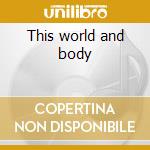 This world and body cd musicale di Marion