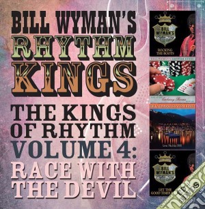 Bill Wyman'S Rhythm Kings - Kings Of Rhythm Volume 4 (Cd+3 Dvd) cd musicale di Bill Wyman'S Rhythm Kings
