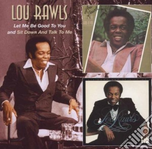 Let Me Be Good..../sit Down And Talk.... cd musicale di Lou Rawls