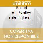 Ballad of../valley rain - giant sand cd musicale di Sand Giant