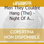 Men They Couldnt Hang (The) - Night Of A Thousand Candles cd