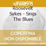 Roosevelt Sykes - Sings The Blues cd