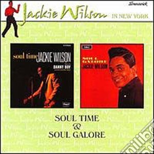 Jackie Wilson - Soul Time & Soul Galore cd musicale di Jackie Wilson