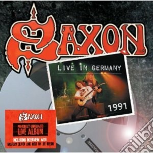 Saxon - Live In Germany 1991 cd musicale di Saxon