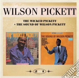 Wilson Pickett - Wicked Pickett / The Sound Of cd musicale di Wilson Pickett