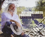 Charlie Landsborough - Nothing Lasts Forever cd