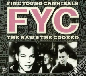 The raw & the cooked cd musicale di Fine young cannibals