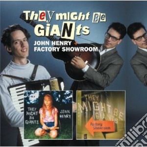 John hanry/factory showroom cd musicale di They might be gaints