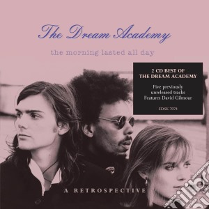 The morning lasted all day cd musicale di The Dream academy