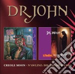 Dr. John - Creole Moon & N'awlins (2 Cd)