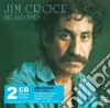 Jim Croce - Life And Times (2 Cd) cd