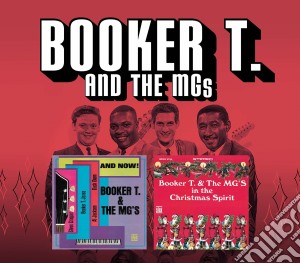 Booker T. & The Mg's - And Now & In The Christmas Spirit (2 Cd) cd musicale di Booker t & the mgs