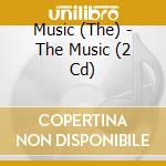Music (The) - The Music (2 Cd) cd musicale di The Music