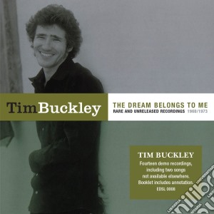 Tim Buckley - The Dream Belongs To Me cd musicale di Tim Buckley