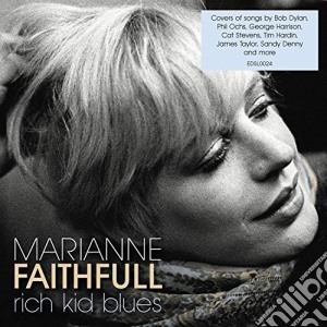 Marianne Faithful - Rich Kid Blues cd musicale di Marianne Faithful
