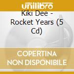 Kiki Dee - Rocket Years (5 Cd) cd