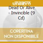 Dead Or Alive - Invincible (9 Cd) cd