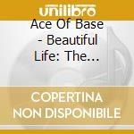 Ace Of Base - Beautiful Life: The Singles (26 Cd) cd