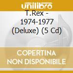 T.Rex - 1974-1977 (Deluxe) (5 Cd) cd