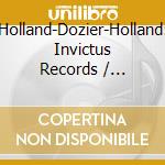 Holland-Dozier-Holland: Invictus Records / Various cd