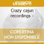 Crazy cajun recordings - cd musicale di Freddy fender (3 cd)